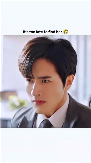 It's too late to find her 🤣 || Cdrama 🎭 Perfect Mismatch #fv #shortvideo