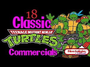 18 Classic Teenage Mutant Ninja Turtles Commercials (Nostalgia Overload)