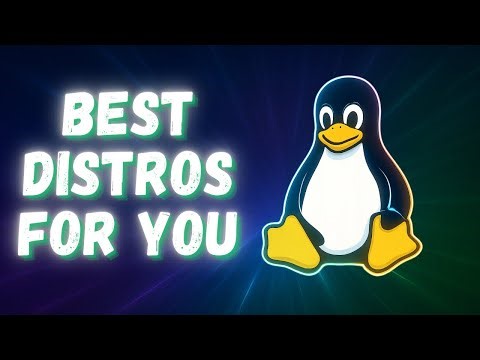 Best Linux Distros For You