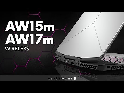 Alienware 15m & 17m Wireless - Disassembly Guide