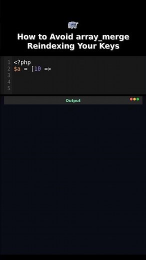 How to Avoid array_merge Reindexing Your Keys #arrays