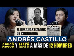 El descuartizador de Chihuahua: el asesino más perturbador | Relatos Forenses Podcast