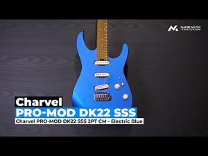 Charvel PRO-MOD DK22 SSS 2PT CM in Electrical Blue