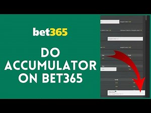 How to Do Accumulator on Bet365