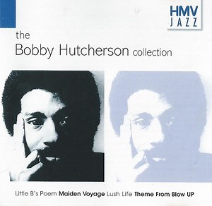 Bobby Hutcherson - The Bobby Hutcherson Collection