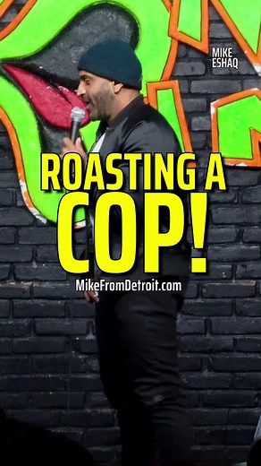 579K views · 10K reactions | Comedian ROASTS A COP! #standupcomedian #standupcomedy #funny #lol #hilarious #mikeeshaq #mikefromdetroit #cops #police #acab #allcopsarebastards #maga #trump #obama #biden #ice #deport #mexican #yemen #yemeni | Mike Eshaq | Facebook