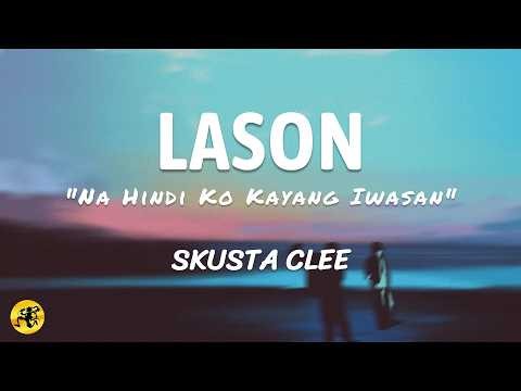 Lason - Skusta Clee (Lyrics) | OPM R&B