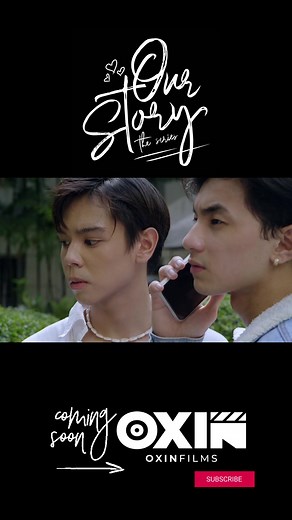 Our Story the series | Teaser #OurStoryTheSeries #OxinFilms #BLseries
