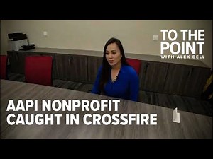AAPI nonprofit sue PAC over attack ads in 2022 California Assembly race | To The Point