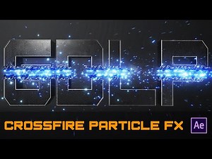 Crossfire Particle FX Tutorial in After effects CC 2020
