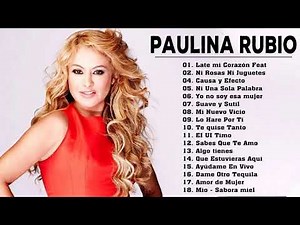 Los mejores éxitos de Paulina Rubio || Colección Paulina Rubio Greatest Hits 2021
