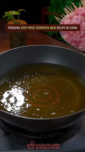Trending Deep-Fried Toothpick Meat Recipe in China