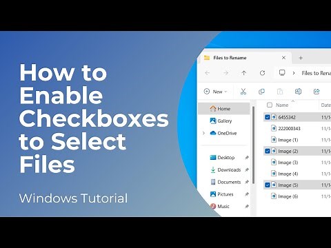 How to Enable Checkboxes to Select Files in Windows 11