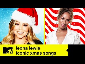 Leona Lewis Ranks Iconic Christmas Songs From Mariah Carey, Ariana Grande & Little Mix | MTV Music