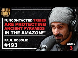 Paul Rosolie: Amazon's Uncontacted Tribes, El Dorado, Pyramids & Man-Eating Anacondas | 193