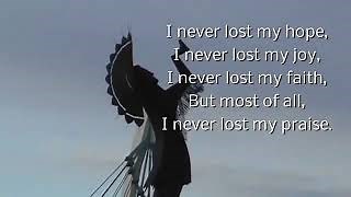 I NEVER LOST MY PRAISE by Brooklyn Tabernacle Choir Chords - ChordU