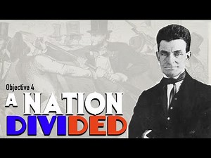 Objective 4 -- A Nation Divided