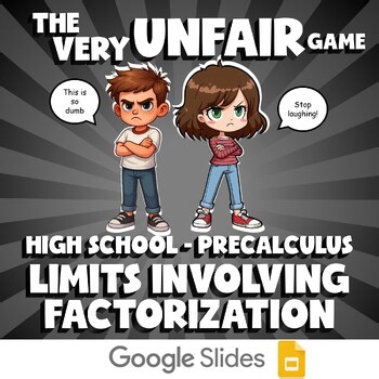 Limits Involving Factorization VERY UNFAIR GAME - No Prep PreCalculus Review