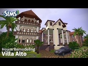 Villa Alto | The Sims 3 House Remodeling
