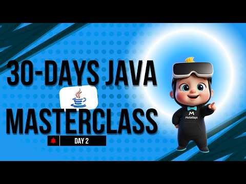 30-DAY JAVA MASTER CLASS | DAY - 2 | Metadapt Learning | Operators & Type Casting | English