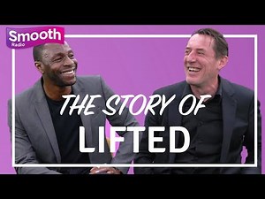 The Story Of 'Lifted' by Lighthouse Family | The Story Of | Smooth Radio