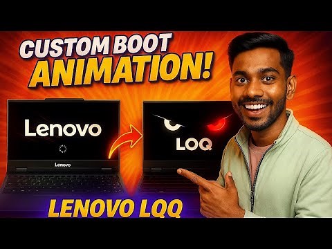 🔥 Lenovo LOQ Custom Boot Animation — Super OP Upgrade!