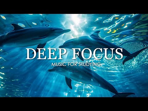 Deep Focus Music To Improve Concentration - 12 Hours of Ambient Study Music to Concentrate #670
