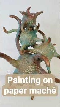 Pappmaché Werke bemalen - Wenn der kreative Mut auf die richtige Technik trifft...