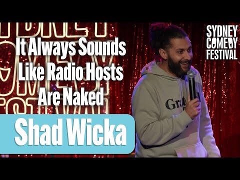 It Always Sounds Like Radio Hosts Are Naked | Shad Wicka | Stand Up Special | Sydney Comedy Festival