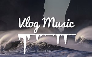 『供下载链接』Inspiring Cinematic Background Music 无版权背景音乐bgm分享 纯音乐