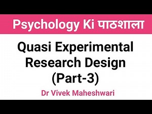 Quasi Experimental Design (Part-3) ll Counter Balanced Design ll Dr Vivek Maheshwari #research