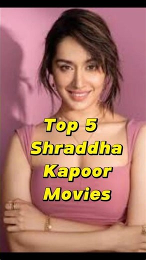 Ultimate Top 5: Shraddha Kapoor's Best Films! 👑 | Shraddha Kapoor Top 5 Movies Ranked! 😱 #bollywood