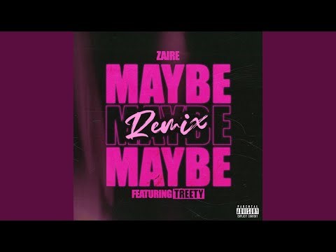 Maybe (Remix)