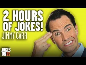 2 Hours Of The Greatest Jimmy Carr Jokes - Stand-Up Comedy | Jokes On Us