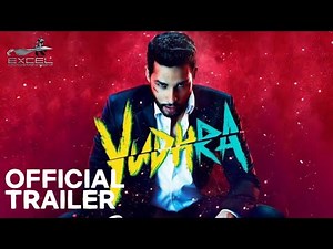 YUDHRA - Official Trailer | Sidhant C, Raghav J, Gajraj R | Excel Movies