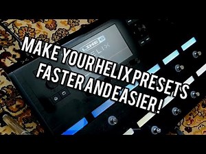 Line 6 Helix- Make and Adjust Presets Using a Looper