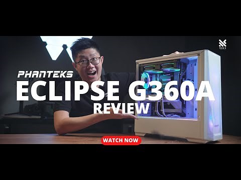Amazing flexibility in a classic design! - Phanteks Eclipse G360A Review