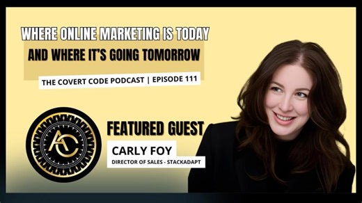 Carly Foy on Programmatic Advertising (What Most Brands Get Wrong) | The Covert Code | EP 111 | The Covert Code
