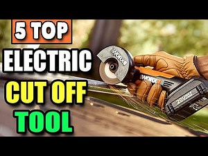 Best Electric Cut off Tool