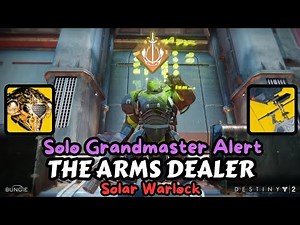 Hierarchy of Needs + Dawn Chorus - Solo GM Alert The Arms Dealer on Solar Warlock - Destiny 2