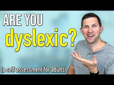 Are you dyslexic? A self assessment for adults