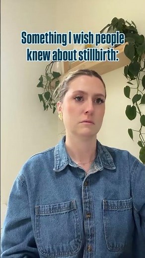 Something You Should Know About Stillbirth