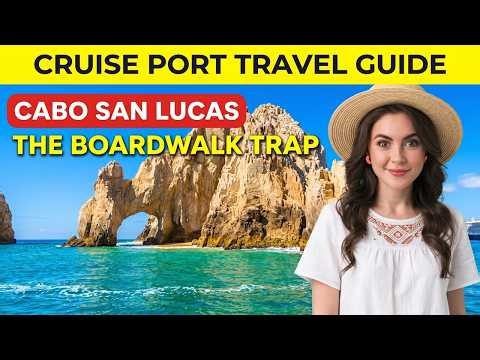 Cabo San Lucas Cruise Port Guide – The Boardwalk Trap