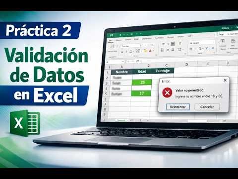 Práctica 2: Validación de Datos en Excel - Controla errores fácilmente