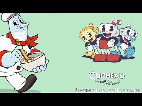 Cuphead DLC OST - Baking the Wondertart