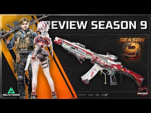 ALL YOU NEED TO KNOW ABOUT SEASON 9 - DETAIL REVIEW EVERYTHING | DELTA FORCE | DRAGONAK