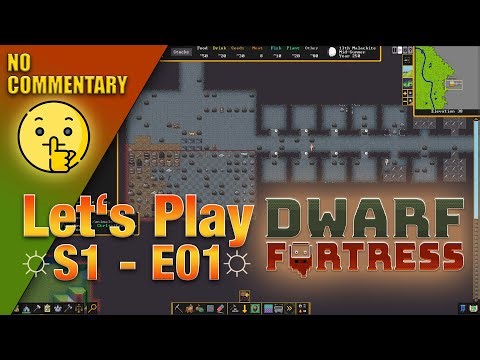Let's Play Dwarf Fortress - S01 - E01 [No Commentary]