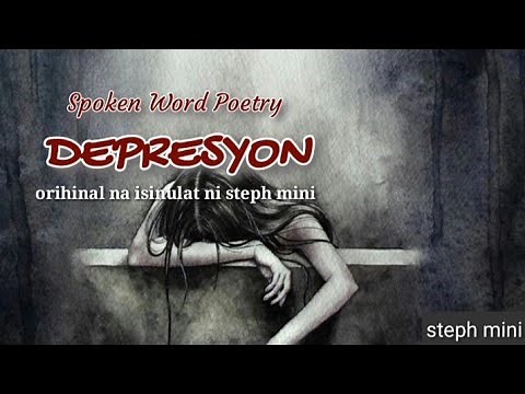 DEPRESYON | SPOKEN WORD POETRY | TAGALOG HUGOT | ORIGINAL COMPOSITION | steph mini