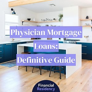Physician Mortgage Loans: 2026 Guide for Medical Profressionals