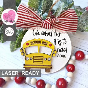 Bus Driver Christmas Ornament Svg Laser Cut File | School Bus Christmas Ornament Svg | Oh What Fun It is to Ride Svg | Laser Ornament Files - Etsy